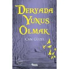 Deryada Yunus Olmak - Can Güzel - Nesil Yayınları