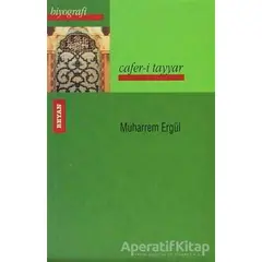Cafer-i Tayyar - Muharrem Ergül - Beyan Yayınları