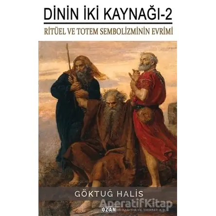 Dinin İki Kaynağı-2 - Göktuğ Halis - Ozan Yayıncılık