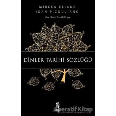 Dinler Tarihi Sözlüğü - Ioan P. Couliano - İnsan Yayınları