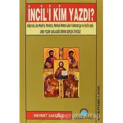 İncil’i Kim Yazdı - Mehmet U. Sakioğlu - Ozan Yayıncılık