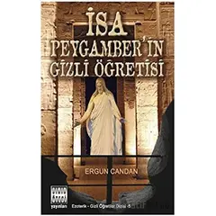 İsa Peygamber’in Gizli Öğretisi - Ergun Candan - Sınır Ötesi Yayınları