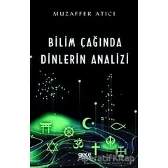 Bilim Çağında Dinlerin Analizi - Muzaffer Atıcı - Gece Kitaplığı