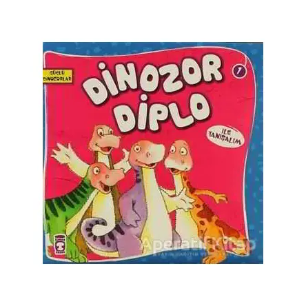 Dinozor Diplo ile Tanışalım - Kolektif - Timaş Çocuk