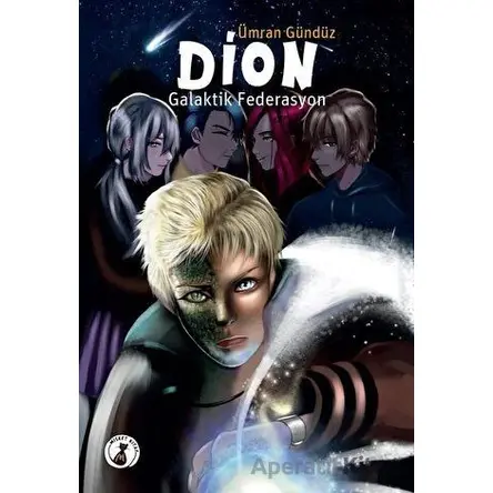 Dion - Galaktik Federasyon - Ümran Gündüz - Misket Kitap