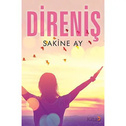 Direniş - Sakine Ay - Cinius Yayınları