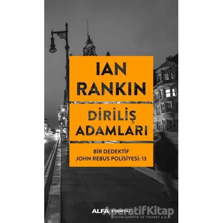 Diriliş Adamları - Ian Rankin - Alfa Yayınları