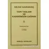 Yapı Taşları ve Kaderimizin Çağrısı 2 - Sezai Karakoç - Diriliş Yayınları