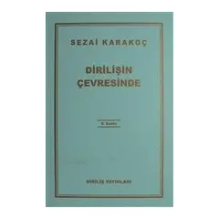 Dirilişin Çevresinde - Sezai Karakoç - Diriliş Yayınları