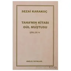 Şiirler 4: Tahanın Kitabı Gül Muştusu - Sezai Karakoç - Diriliş Yayınları