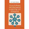 Ulaştırma Ekonomisi Lojistik ve Türkiye - Sadık Badak - Nobel Akademik Yayıncılık