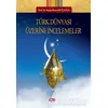 Türk Dünyası Üzerine İncelemeler - Ahmet Bican Ercilasun - Akçağ Yayınları