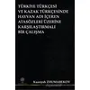 Türkiye Türkçesi ve Kazak Türkçesinde Hayvan Adı İçeren Atasözleri Üzerine Karşılaştırmalı Bir Çalış