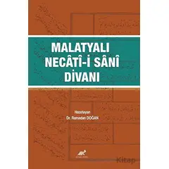 Malatyalı Necâtî-i Sânî Divanı - Ramadan Doğan - Paradigma Akademi Yayınları