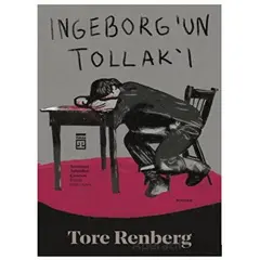 Ingeborg’un Tollak’ı - Tore Renberg - Timaş Yayınları