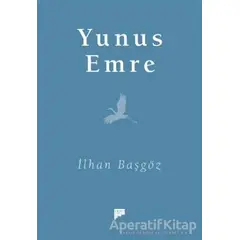 Yunus Emre - İlhan Başgöz - Pan Yayıncılık