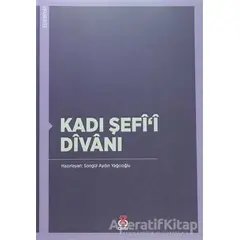 Kadı Şefii Divanı - Songül Aydın Yağcıoğlu - DBY Yayınları