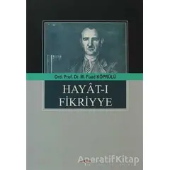Hayat-ı Fikriyye - Mehmed Fuad Köprülü - Akçağ Yayınları