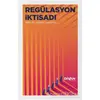 Regülasyon İktisadı - Coşkun Can Aktan - Divan Kitap