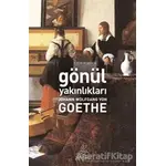 Gönül Yakınlıkları - Johann Wolfgang von Goethe - Antik Kitap