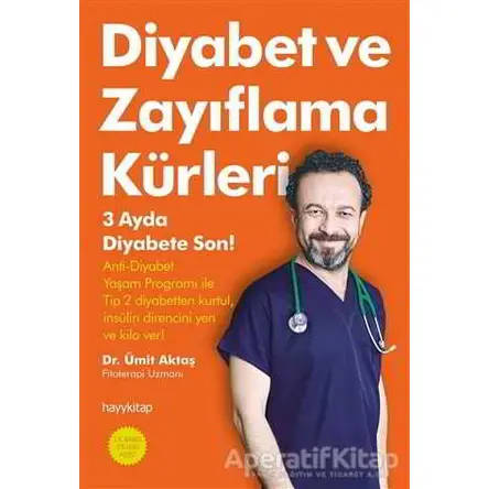 Diyabet ve Zayıflama Kürleri - Ümit Aktaş - Hayykitap