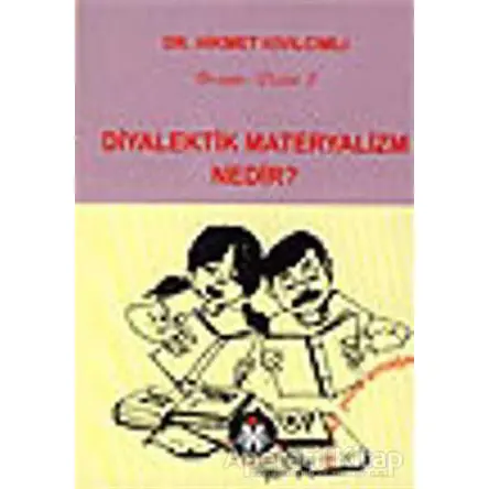 Diyalektik Materyalizm Nedir? - Hikmet Kıvılcımlı - Sosyal İnsan Yayınları