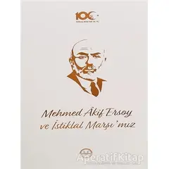 Mehmed Akif Ersoy ve İstiklal Marşımız - Kolektif - Diyanet İşleri Başkanlığı