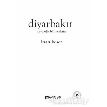 Diyarbakır: Sosyolojik Bir İnceleme - İnan Keser - Karahan Kitabevi