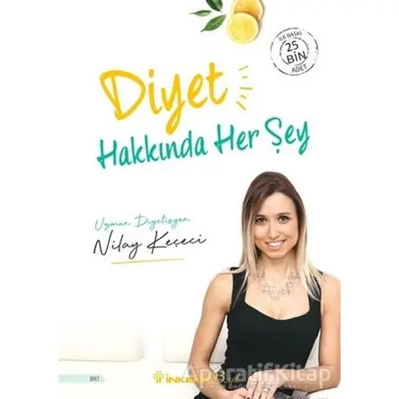 Diyet Hakkında Her Şey - Nilay Keçeci - İnkılap Kitabevi