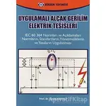 Uygulamalı Alçak Gerilim Elektrik Tesisleri - İsmail Kaşıkçı - Birsen Yayınevi