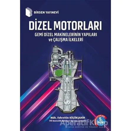 Dizel Motorları - Fahrettin Küçükşahin - Birsen Yayınevi