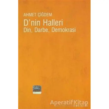 D’nin Halleri - Ahmet Çiğdem - İletişim Yayınevi