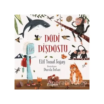 Dodi Dişdostu - Elif Yonat Toğay - Uçanbalık Yayıncılık