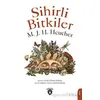 Sihirli Bitkiler - M. J. H. Heucher - Dorlion Yayınları