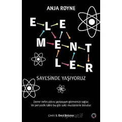 Elementler Sayesinde Yaşıyoruz - Anja Royne - Orenda