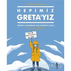 Hepimiz Greta’yız - Valentina Giannella - A7 Kitap