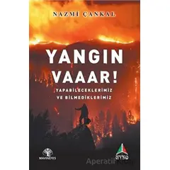 Yangın Vaaar! - Nazmi Çankal - Mavi Nefes Yayınları