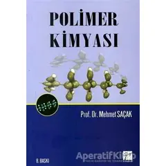 Polimer Kimyası - Mehmet Saçak - Gazi Kitabevi