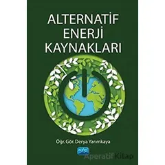 Alternatif Enerji Kaynakları - Derya Yarımkaya - Nobel Akademik Yayıncılık