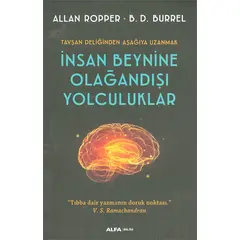 İnsan Beynine Olağandışı Yolculuklar - Allan Ropper - Alfa Basım Yayım Dağıtım