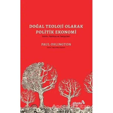 Doğal Teoloji Olarak Politik Ekonomi & Smith, Malthus ve Takipçileri