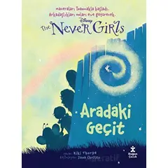 Disney The Never Girls 2 - Aradaki Geçit - Kiki Thorpe - Doğan Çocuk