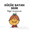 Küçük Bayan Sihir - Roger Hargreaves - Doğan Egmont Yayıncılık