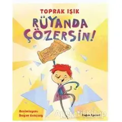 Rüyanda Çözersin! - Toprak Işık - Doğan Egmont Yayıncılık