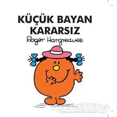 Küçük Bayan Kararsız - Roger Hargreaves - Doğan Egmont Yayıncılık