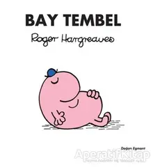 Bay Tembel - Roger Hargreaves - Doğan Egmont Yayıncılık