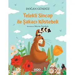 Telekli Sincap ile Şakacı Köstebek - Doğan Gündüz - Yapı Kredi Yayınları