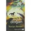 Geceden Doğan - Nuriye Akman - Doğan Kitap