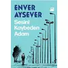 Sesini Kaybeden Adam - Enver Aysever - Doğan Kitap