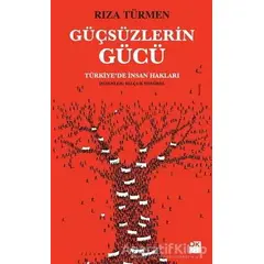 Güçsüzlerin Gücü - Rıza Türmen - Doğan Kitap